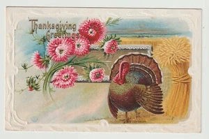 THANKSGIVING POSTCARD "Thanksgiving Greeting" Turkey, Grain, Flowers Embossed - Picture 1 of 2