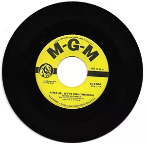 GEORGE MCCORMICK-MGM 12504 ROCKABILLY 45 RPM AFTER ALL WE'VE BEEN THROUGH VG++ - Imagen 1 de 1