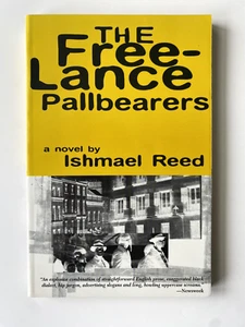 The Free-Lance Pallbearers by Ishmael Reed - 1999 - first Dalkey Archive - FINE - Picture 1 of 2