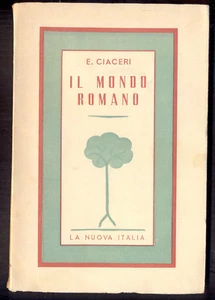 Il mondo romano Ciacieri La nuova Italia 1939 - Bild 1 von 1