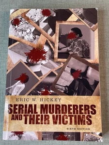 Serial Murderers and Their Victims by Eric Hickey Paperback 6th Edition Ref Text - Picture 1 of 10