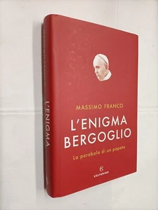 L'ENIGMA BERGOGLO - MASSIMO FRANCO - SOLFERINO - 2020 - Picture 1 of 1