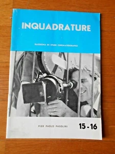 INQUADRATURE RASSEGNA STUDI CINEMATOGRAFICI N°15-16 1968 PIER PAOLO PASOLINI - Foto 1 di 3