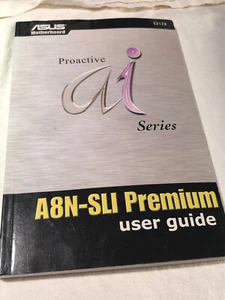 ASUS Proactive Series A8N-SLI Premium Mother Board User Guide - Picture 1 of 1