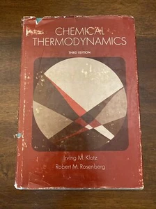 Chemical Thermodynamics Basic Theory And Methods 3rd Ed 1974 Klotz Rosenberg  - Bild 1 von 6