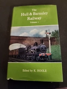 The Hull & Barnsley Railway Volume 1 Vintage Train Eisenbahn Buch - Bild 1 von 9