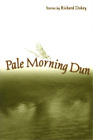 Richard Dokey Pale Morning Dun (Poche)