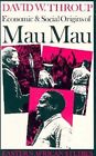 Economic And Social Origins Of Mau Mau, 1944-52, Paperback By Throup, David W...