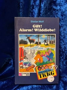Wolf, Stefan: Drei Fälle für TKKG; Teil: Bd. 3., Gift! Alarm! Wilddiebe! Gift! A - Bild 1 von 1