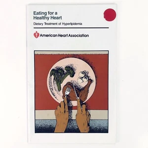 Eating For A Healthy Heart - Hyperlipidemia - American Heart Association Booklet - Photo 1 sur 8