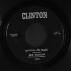 BOB NEWKIRK: rhythm or blues / dance of love CLINTON 7" Single 45 RPM