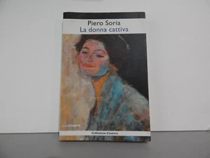 La Donna Cattiva - Romanzo di Pietro Soria ambientato a Torino - Foto 1 di 2