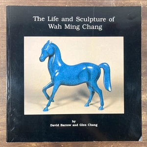 The Life And Sculpture of Wah Ming Chang SIGNED Art Book 1st Edition 1989 - Imagen 1 de 10