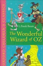 The Wonderful Wizard of Oz (Oxford Children's Classics) By L. Fr