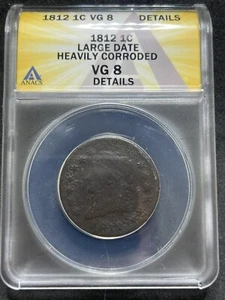 1812 Large Date Classic Head Large Cent 1C ANACS VG8 Details Heavily Corroded. - Picture 1 of 4