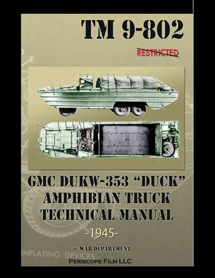 Camión anfibio "pato" de la Segunda Guerra Mundial libro manual técnico TM 9-802 GMC anfibio Foto 1 de 4