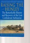 Raising the Huley Recovery of the Lost Confederate Submarine IR KL3642