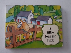 Yoyo Board Book - A Little Foal For Flick 2002 Tony Potter Horse - Picture 1 of 12