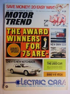 Motor Trend  Magazine March 1975 CHEVY'S NOTCHBACK - Foto 1 di 1