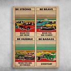 Car Poster, Driving Car - Be Strong When You Are Weak, Be Brave When You Are ...