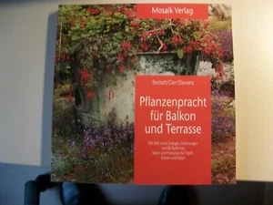 Buch Pflanzenpracht für Balkon und Terrasse Blumen Pflanzen Obst Gewürze Gemüse - Bild 1 von 3