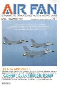 AIR FAN N°25 LES F-16 ARRIVENT /"CONNIE" OU LA REINE DES ETOILES - WV-2 OU C-121 - Picture 1 of 2