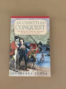 An Unsettled Conquest: The British Campaign Against the Peoples of Acadia - Imagen 1 de 10