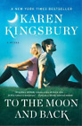 Karen Kingsbury To The Moon And Back (Paperback) (Uk Import)