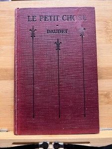 Le Petit Chose by A. Daudet 1925 Allyn and Bacon Hardcover French Book - Bild 1 von 11