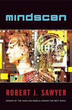 MINDSCAN Robert J. Sawyer signed trade paperback -- Award-winning novel