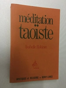 LIBRO MEDITATION TAOISTE ISABELLE ROBINET MYSTIQUES RELIGIONS DERVY 1979 - Picture 1 of 5