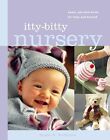 Itty Bitty Nursery by Susan B. Anderson (Paperback, 2007)
