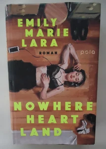 Nowhere Heart Land /  Emily Marie Lara - Bild 1 von 1