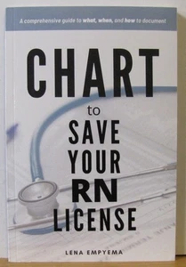 Nursing book - Chart to Save Your RN License: A Comprehensive Guide... - Picture 1 of 2