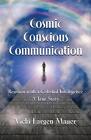 Cosmic Conscious Communication By Vicki Largen Mauer (English) Paperback Book