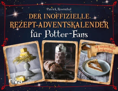 MARKENLOS Der inoffizielle Rezept-Adventskalender für Potter-Fans | Patrick Rosenthal