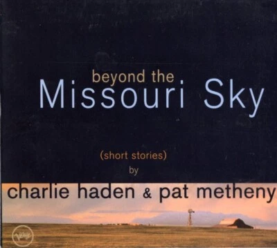 Charlie Haden & Pat Metheny - Beyond The Missouri Sky (Short Stories) (CD) - Image 1 of 2