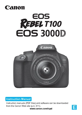 Canon EOS-3000D Rebel T100 Advanced User Manual 322 Pages Coil Bound - Image 1 of 2