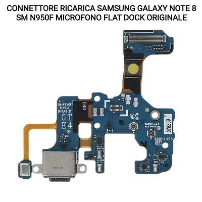 CONNETTORE RICARICA SAMSUNG GALAXY NOTE 8 SM N950F MICROFONO FLAT DOCK ORIGINALE - Immagine 1 di 4