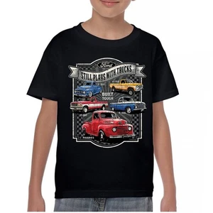 Ford Still Plays with Trucks Youth T-shirt F100 F150 Pickup Built Tough Kids - Picture 1 of 50
