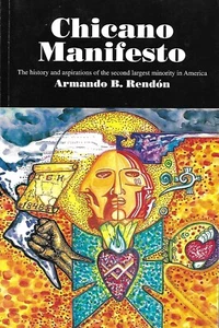 CHICANO MANIFESTO - SIGNED 25TH ANNIVERSARY ED Armando Rendon LATINO MEXICAN - Picture 1 of 2