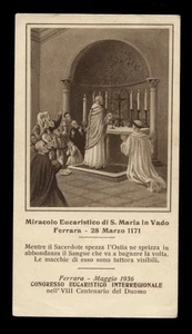 santino-holy card CONGRESSO EUCARISTICO -FERRARA 1936 MIRACOLO EUCARISTICO - Picture 1 of 1