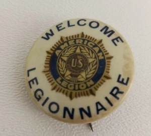Vintage Pin-back Button American Legion Legionnaire Welcome Badge - Picture 1 of 3
