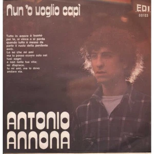 Antonio Annona Vinile 7" 45 giri Strani Momenti / Nun 'O Voglio Capì / EDI00103 - Imagen 1 de 2