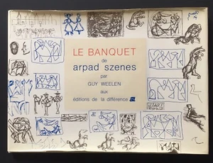 ENVOI Dédicace ARPAD SZENES G.Weelen Le banquet 1981 - Picture 1 of 7