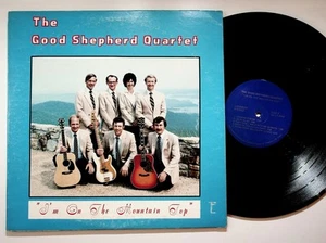 Good Shepherd Quartet Im On The Mountain Top Gospel LP Lasting Sounds - Picture 1 of 2