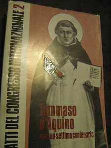 ATTI CONGRESSO INTERNAZIONALE 2 . D'AQUINO NEL SUO 7° CENTENARIO - Picture 1 of 1