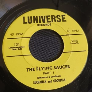 Buchanan And Goodman – The Flying Saucer (Luniverse – 101) - Picture 1 of 4