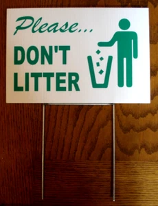 PLEASE DON'T LITTER 8""X12"" Kunststoff Coroplast Schild mit Pfahl NEU - Bild 1 von 1