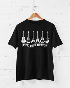 Pick Your Weapon Guitar T Shirt Funny Musician Gift Idea Guitarist Player Funny - Picture 1 of 15